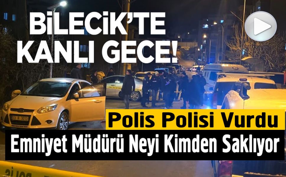 BİLECİK'TE POLİS MEMURU ESKİ EŞİNİN EVLENDİĞİ POLİSİ SİLAHLA VURDU