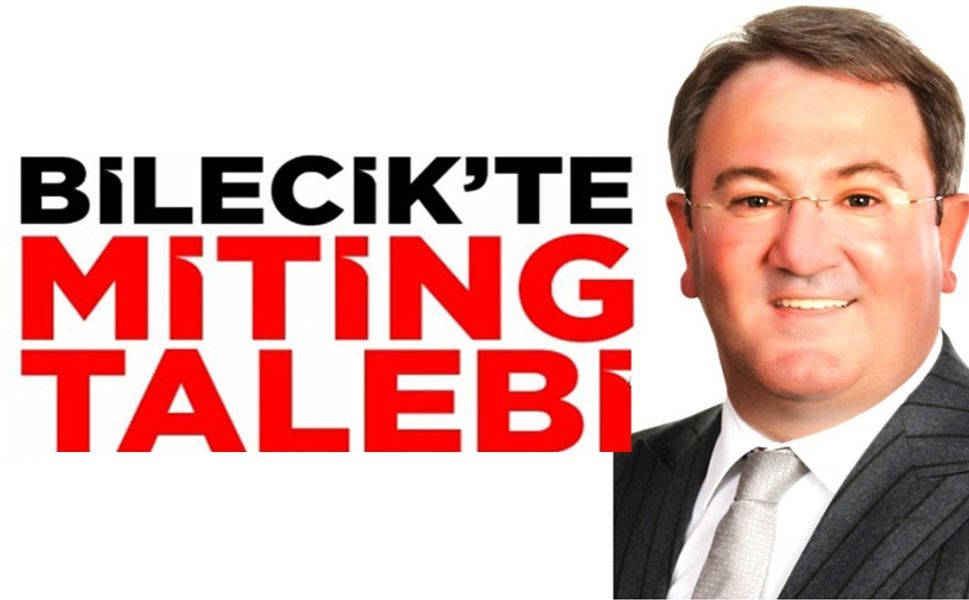 BİLECİK'TE MİTİNG TALEBİ