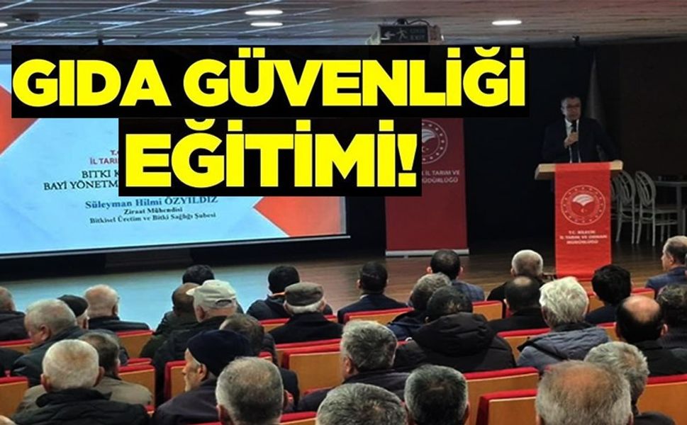 ÜRETİCİLERE B-REÇETE VE GIDA HİJYENİ EĞİTİMİ