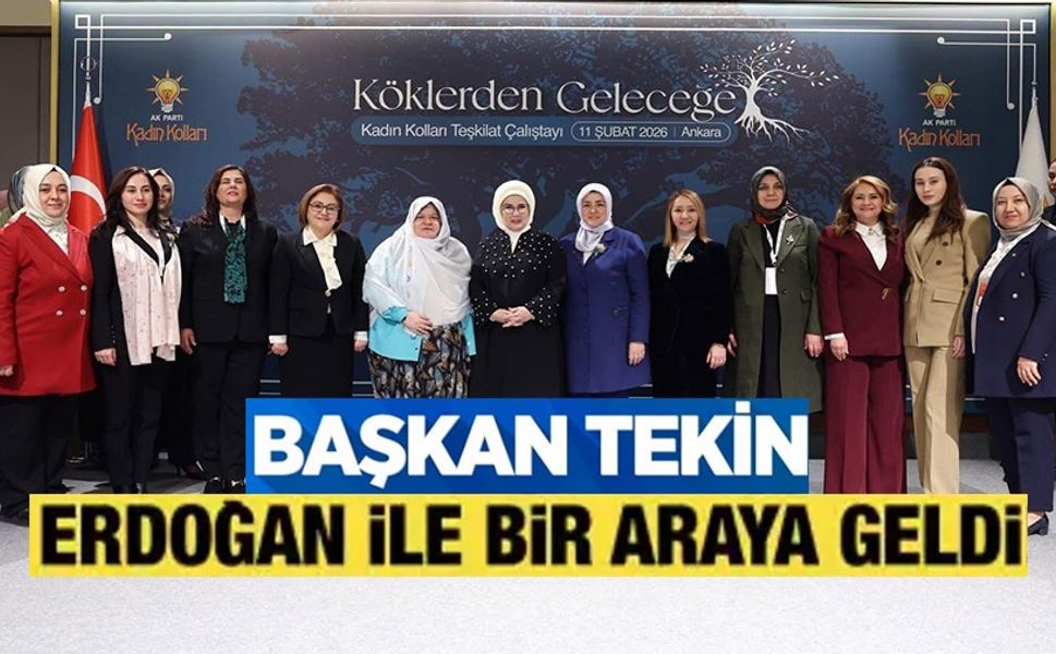 BAŞKAN ZEKİYE TEKİN, EMİNE ERDOĞAN İLE GÖRÜŞTÜ