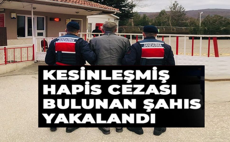 1 YIL 2 AY HAPİS CEZASI BULUNAN ŞAHIS YAKALANDI