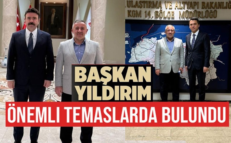 İL BAŞKANI YILDIRIM, BURSA'DA TEMASLARDA BULUNDU
