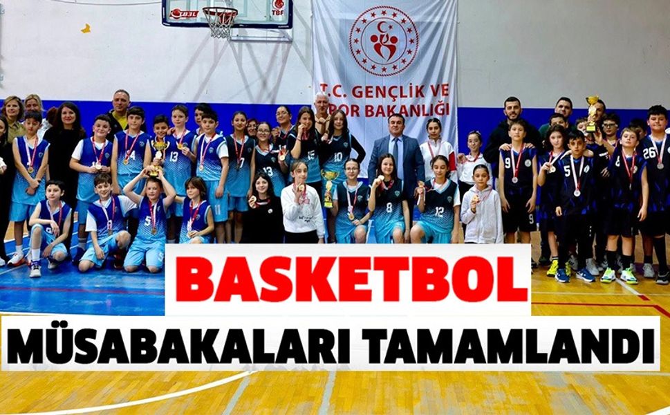 KÜÇÜKLER BASKETBOL MÜSABAKALARI TAMAMLANDI