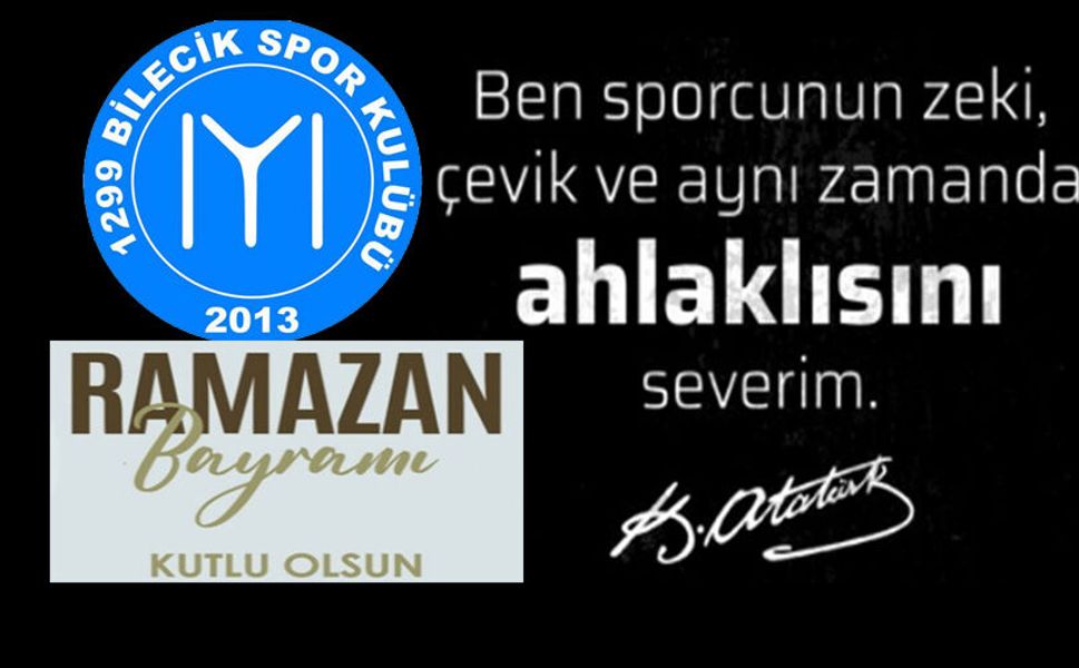 1299 BİLECİK SPOR KULÜBÜ RAMAZAN BAYRAMI MESAJI