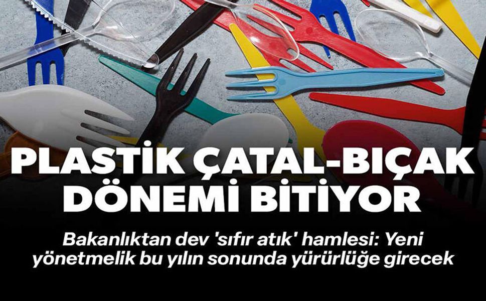 PLASTİK ÇATAL BIÇAK DÖNEMİ BİTİYOR