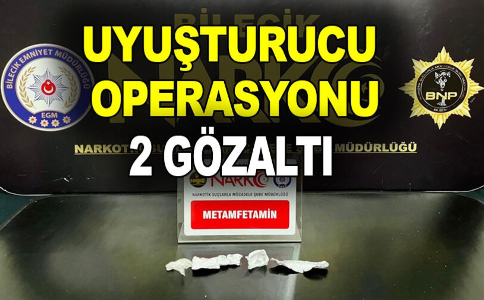 UYUŞTURUCU OPERASYONU: 2 GÖZALTI