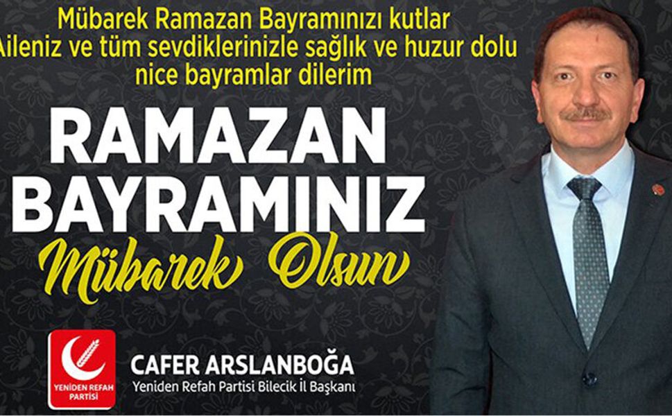CAFER ARSLANBOĞA RAMAZAN BAYRAMI MESAJI