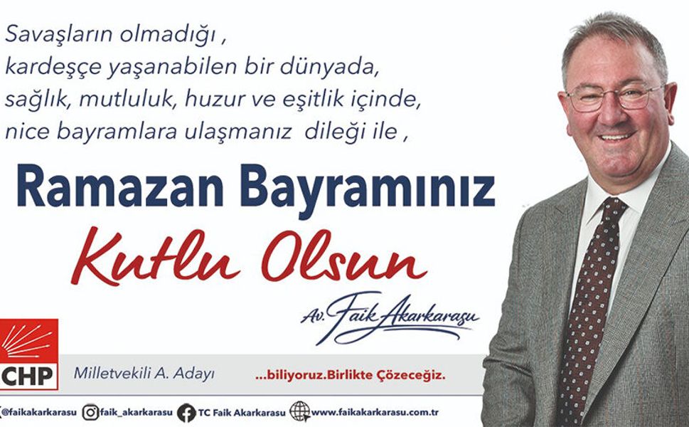 AV. FAİK AKARKARASU RAMAZAN BAYRAMI MESAJI
