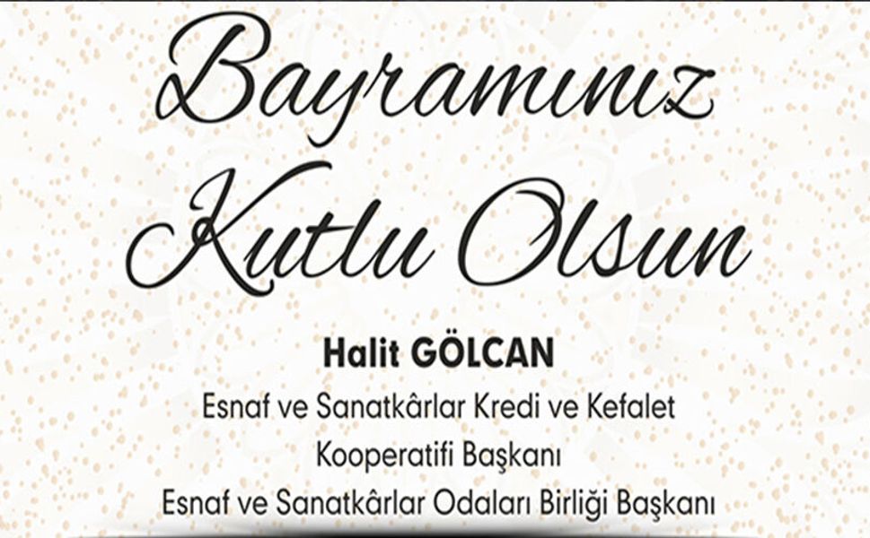 HALİT GÖLCAN RAMAZAN BAYRAMI MESAJI