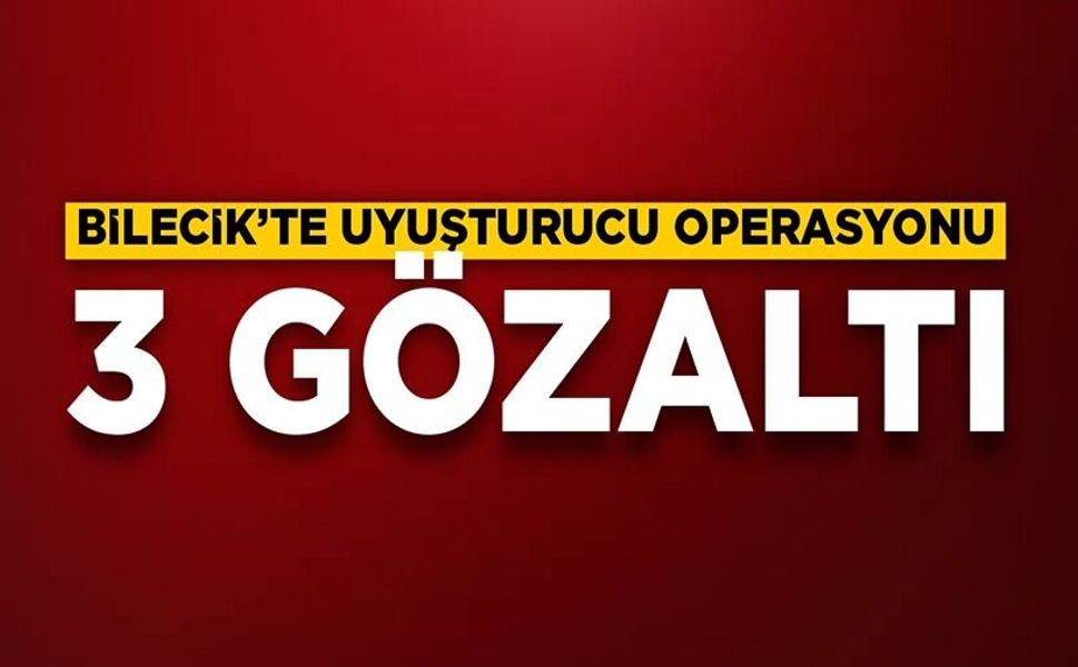 UYUŞTURUCU OPERASYONU: 3 GÖZALTI