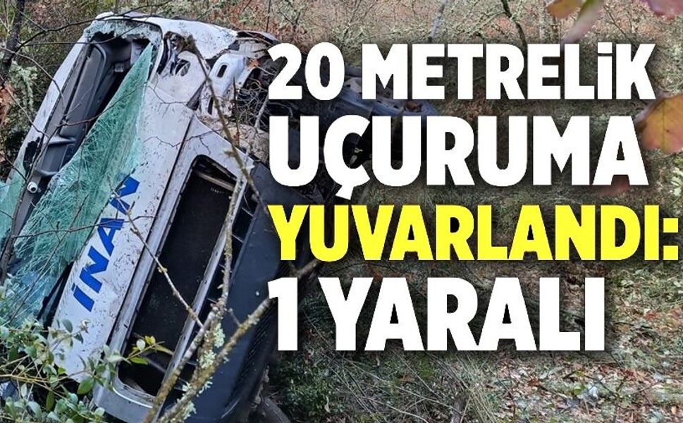 SERVİS ARACI UÇURUMA YUVARLANDI: 1 YARALI