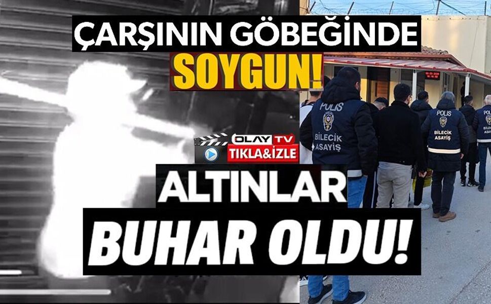 6,5 MİLYON TL'LİK KUYUMCU SOYGUNUNDA 4 TUTUKLAMA