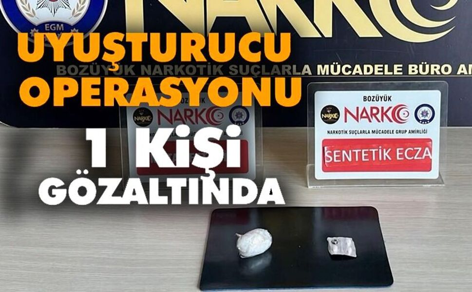 UYUŞTURUCU OPERASYONU: 1 ŞÜPHELİ YAKALANDI