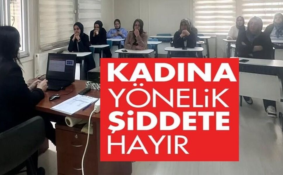 KADINA YÖNELİK ŞİDDETLE MÜCADELE EĞİTİMİ VERİLDİ