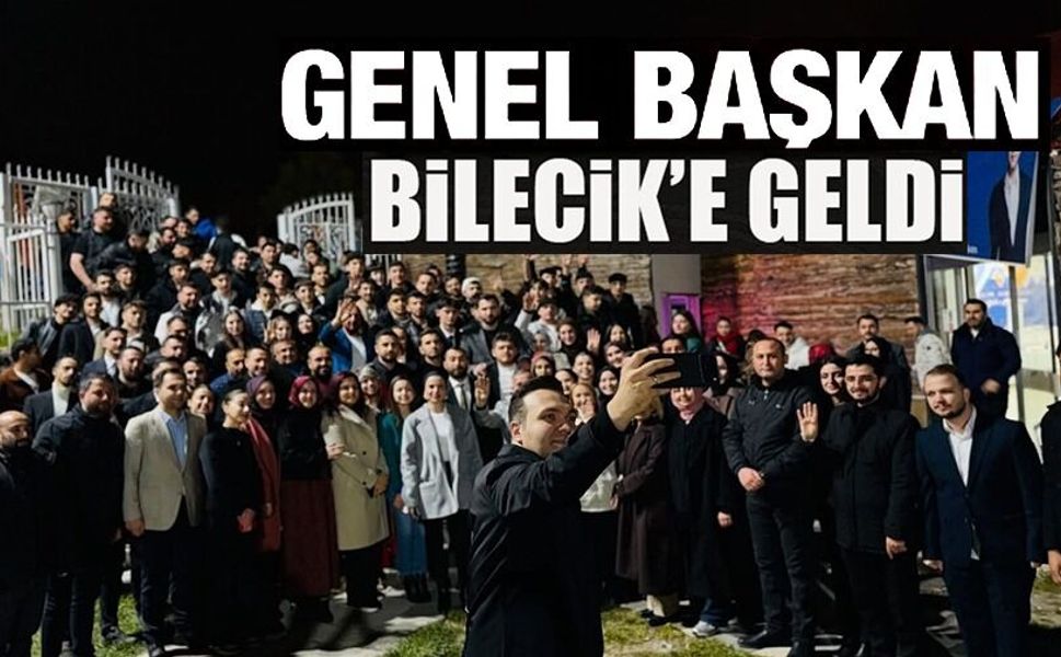 AK PARTİ GENÇLİK KOLLARI GENEL BAŞKANI YUSUF İBİŞ BİLECİK'TE GENÇLERLE BULUŞTU