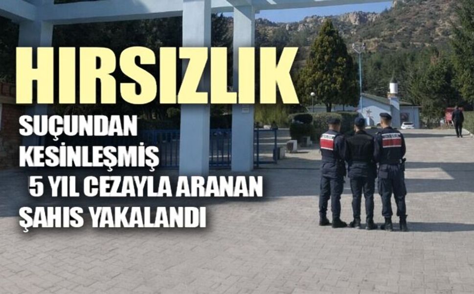 5 YIL 2 AY HAPİS CEZASI OLAN ŞAHIS YAKALANDI