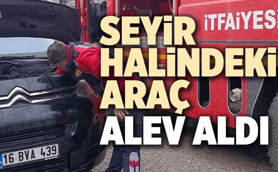 SEYİR HALİNDEKİ MİNİBÜSTE YANGIN PANİĞİ