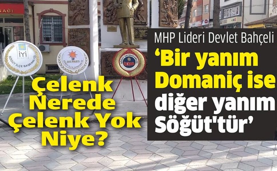 ÇELENK KOYMADILAR, TEPKİLERE NEDEN OLDU