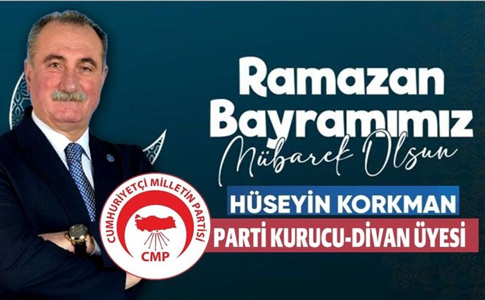 HÜSEYİN KORKMAN RAMAZAN BAYRAMI MESAJI