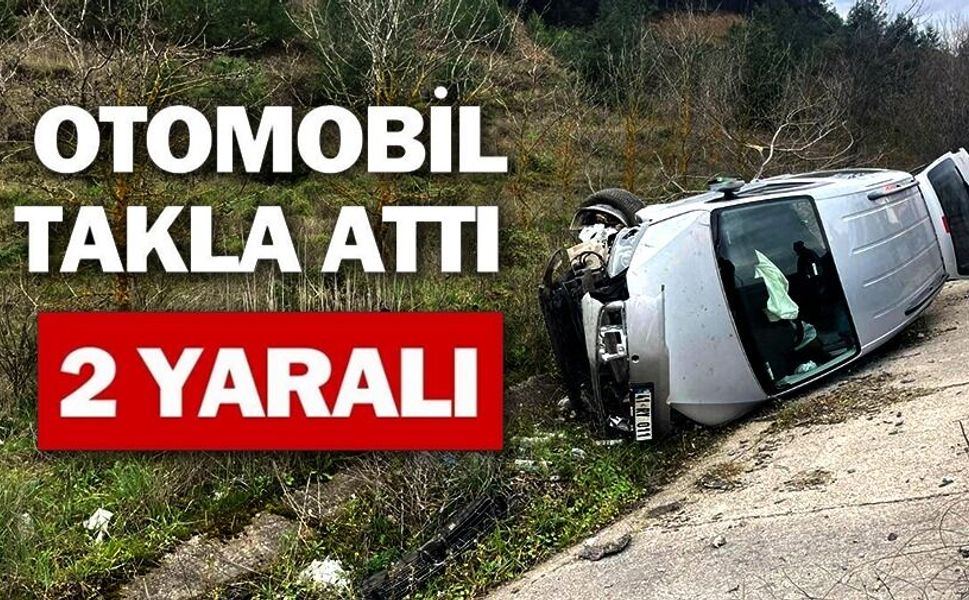 TAKLA ATAN ARAÇTAKİ İKİ KİŞİ YARALANDI