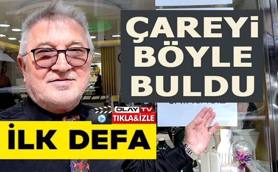 28 YILDIR KUYUMCULUK YAPIYOR, İLK DEFA YOK SATIYOR