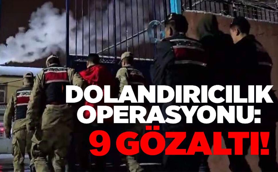 BİLECİK DAHİL 8 İLDE DOLANDIRICILIK OPERASYONU