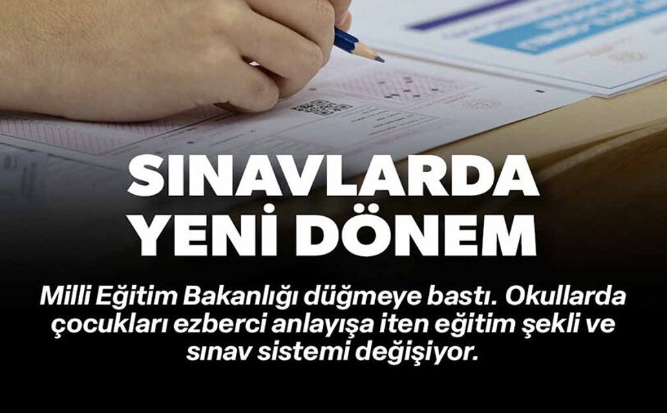 SINAVLARDA YENİ DÖNEM