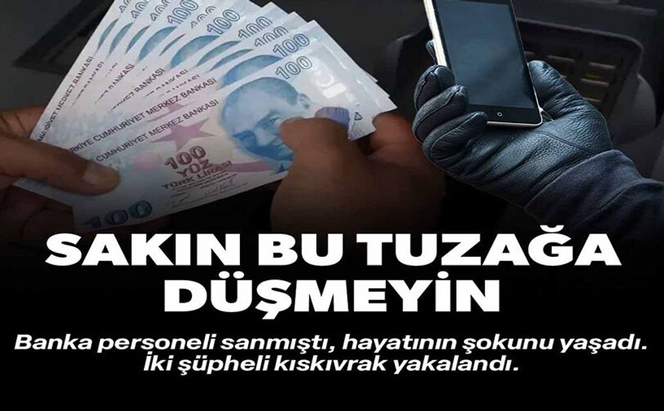 SAKIN BU TUZAĞA DÜŞMEYİN