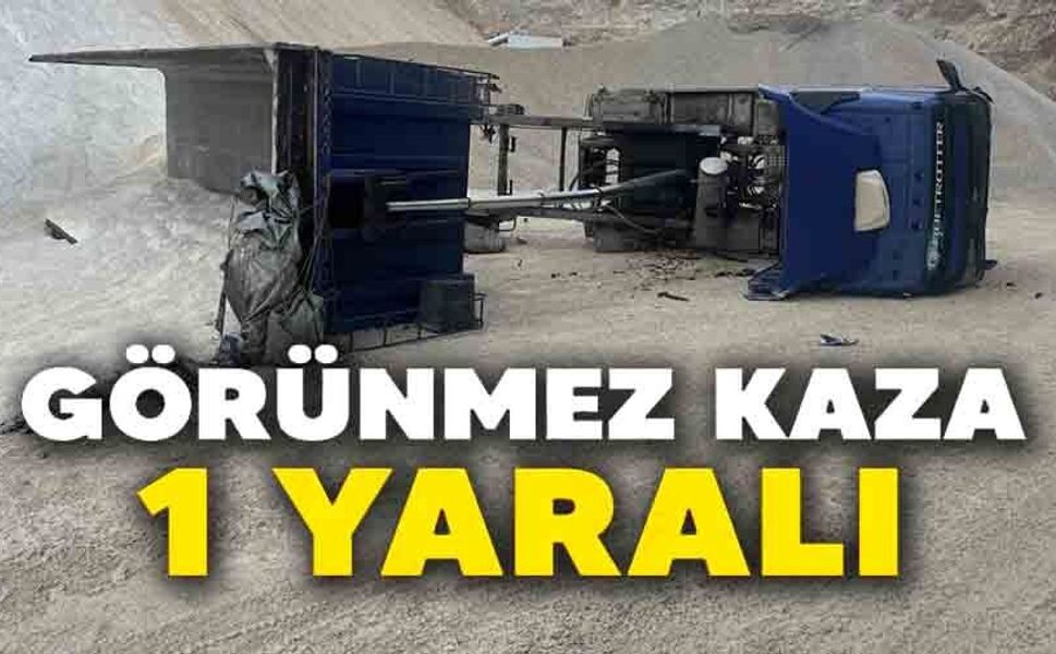 KUM BOŞALTIRKEN DEVRİLEN KAMYONDA İŞ KAZASI: 1 YARALI