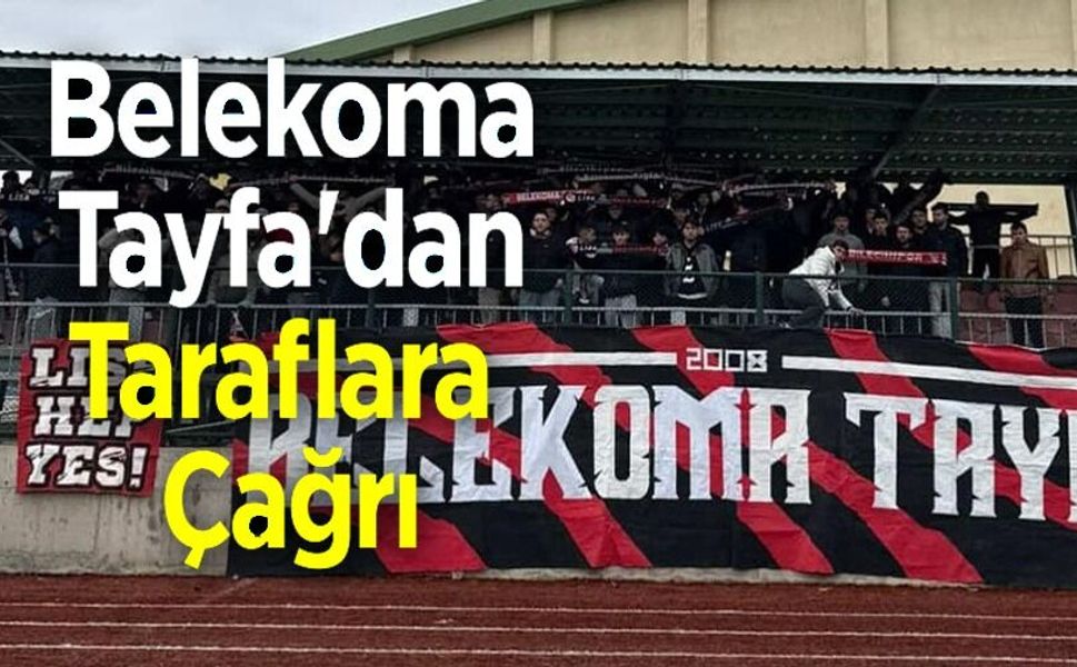 BELEKOMA TAYFA'DAN MAÇA DAVET