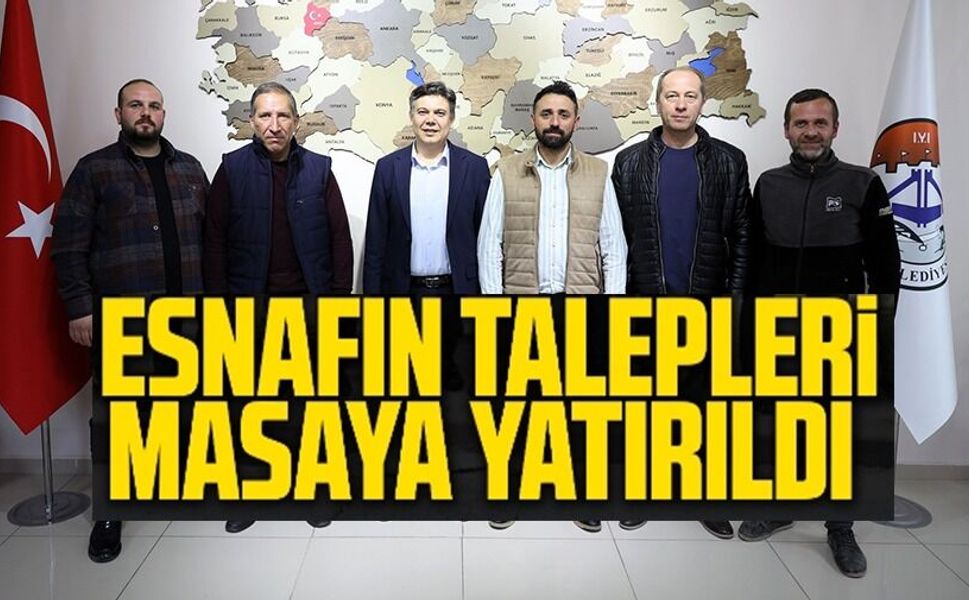 İLÇE ESNAFI VE TİCARİ HAYAT MASAYA YATIRILDI