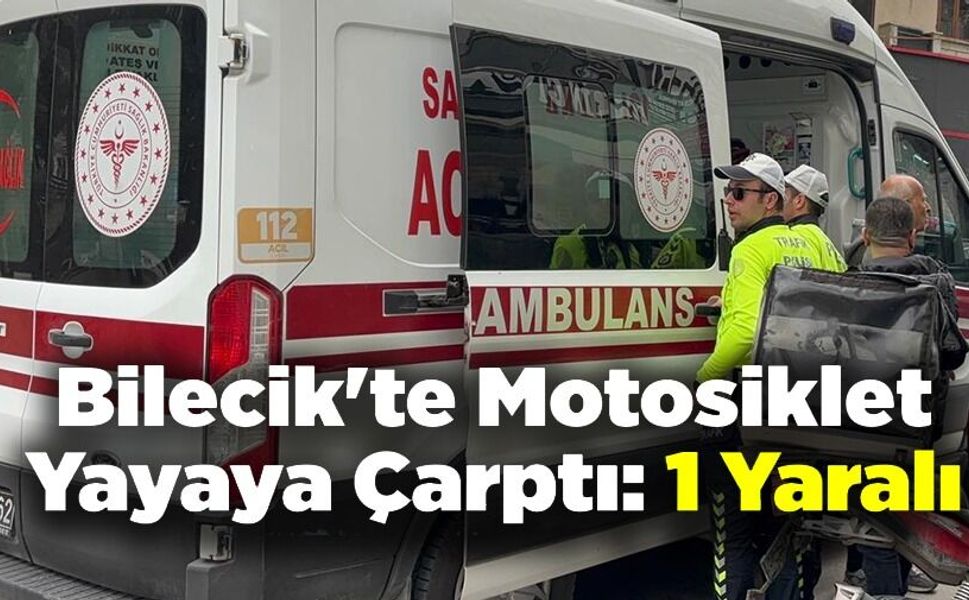 MOTOSİKLET YAYAYA ÇARPTI, 1 YARALANDI