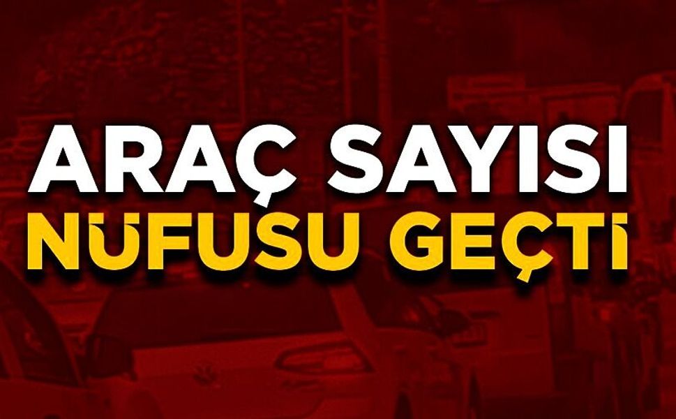 TRAFİĞE KAYITLI ARAÇ SAYISI 97 BİN 56’A ULAŞTI