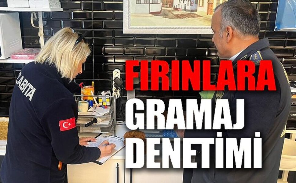 SİMİT VE POĞAÇA GRAMAJ DENETİMİ