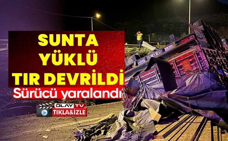 DEVRİLEN TIRIN SÜRÜCÜSÜ YARALANDI