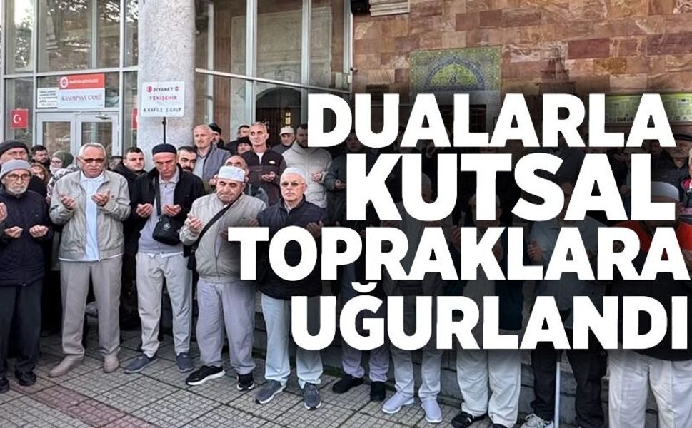 HACI ADAYLARI KUTSAL TOPRAKLARA UĞURLANDI