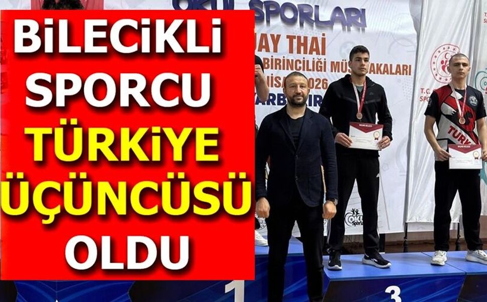 BİLECİKLİ SPORCU TÜRKİYE ÜÇÜNCÜSÜ OLDU