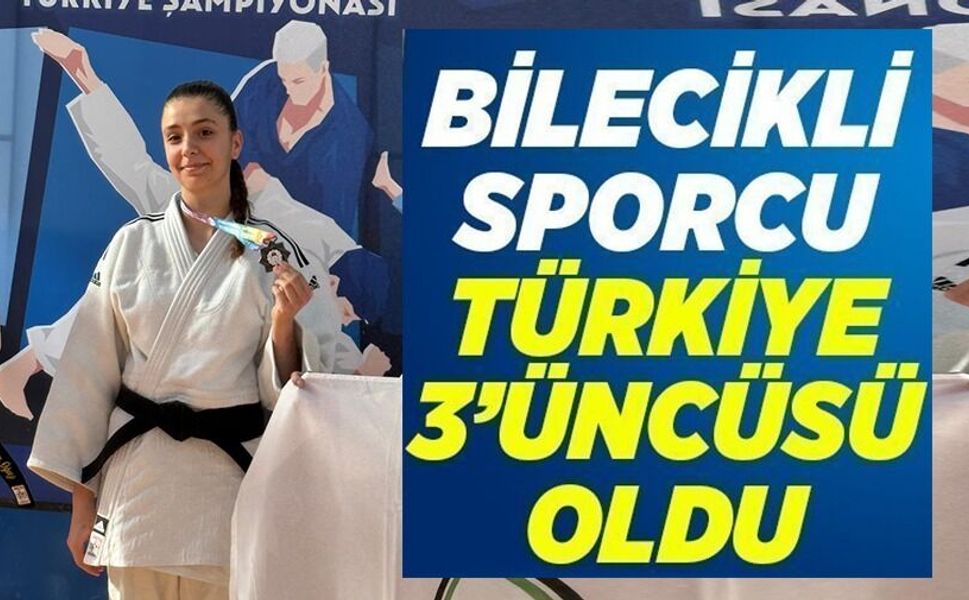 BİLECİKLİ SPORCU TÜRKİYE 3'ÜNCÜSÜ OLDU