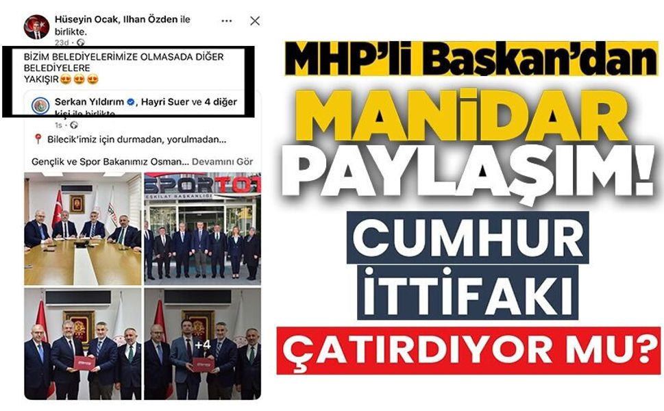 MHP'Lİ BELEDİYE BAŞKANI OCAK'TAN MANİDAR PAYLAŞIM