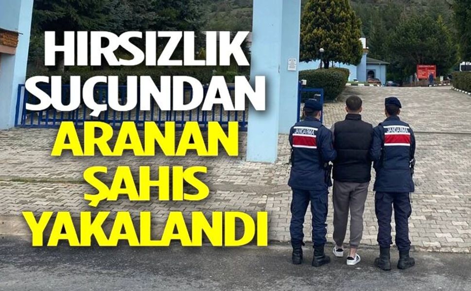 HIRSIZLIK SUÇUNDAN ARANAN ŞAHIS YAKALANDI
