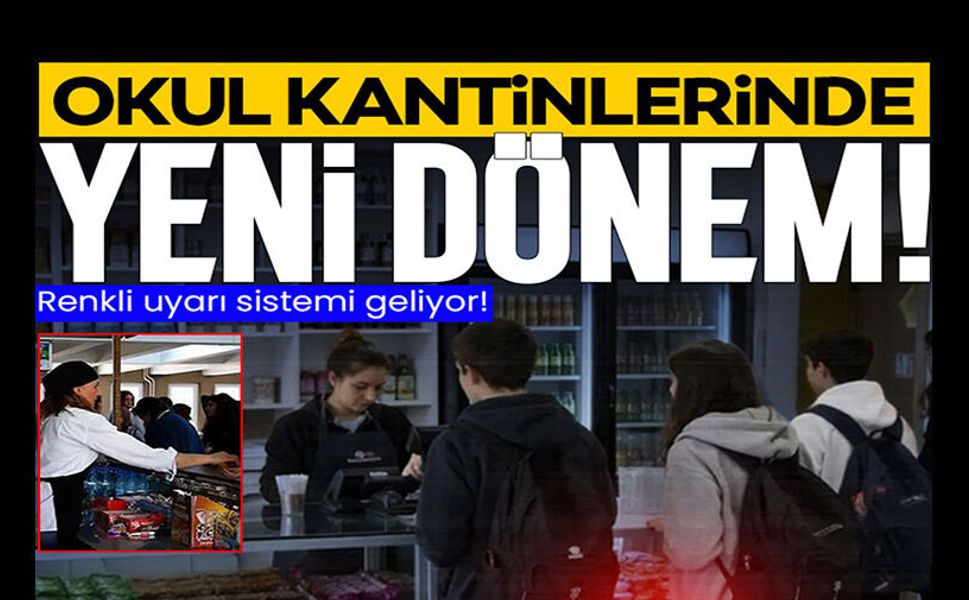 OKUL KANTİNLERİNDE YENİ DÖNEM