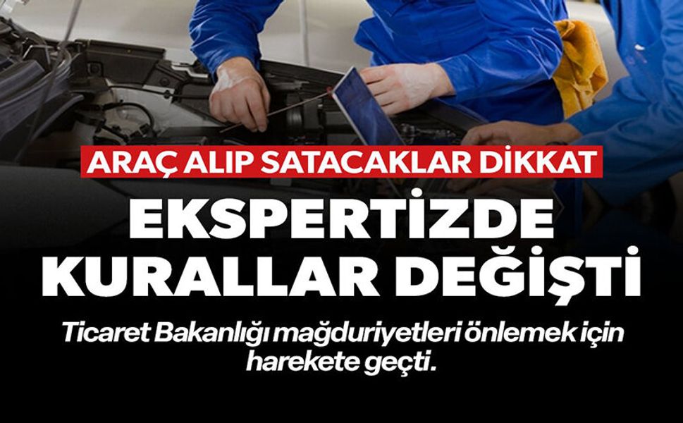 EKSPERTİZDE KURALLAR DEĞİŞTİ