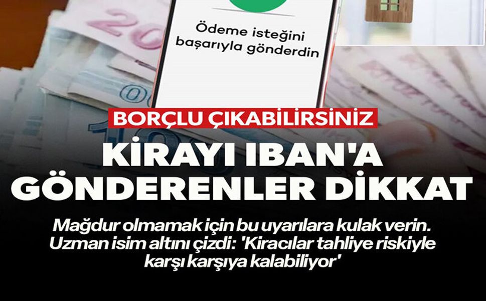 KİRAYI İBANA GÖNDERENLER DİKKAT