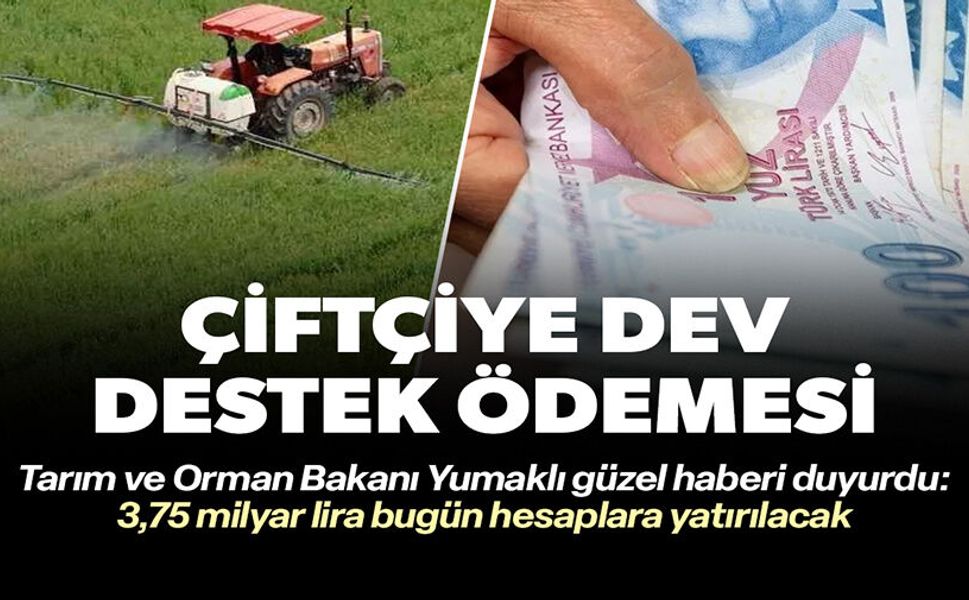 ÇİFTÇİYE DEV DESTEK ÖDEMESİ
