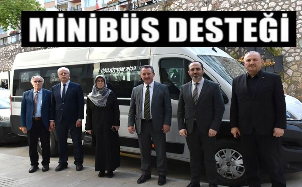 HAFIZLIK KURSLARINA MİNİBÜS DESTEĞİ