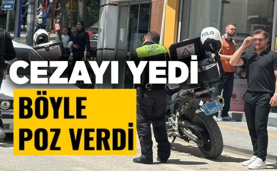 21 BİN TL CEZA YEDİ, GÜLEREK POZ VERDİ