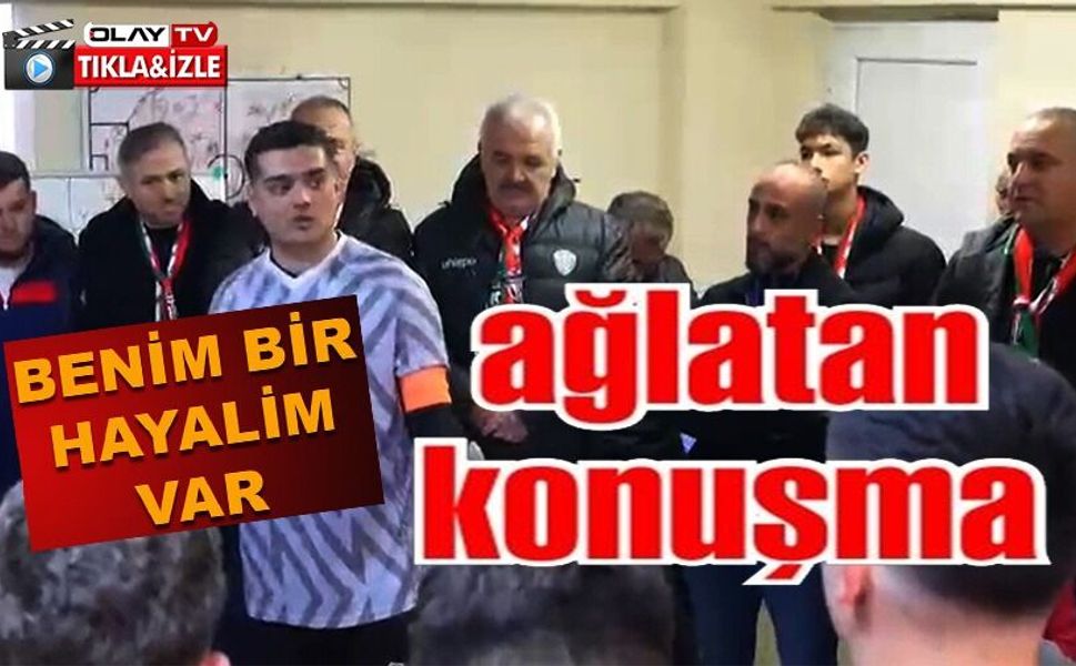 ŞAMPİYONLUK MAÇI ÖNCESİ TAKIM KAPTANINDAN AĞLATAN KONUŞMA