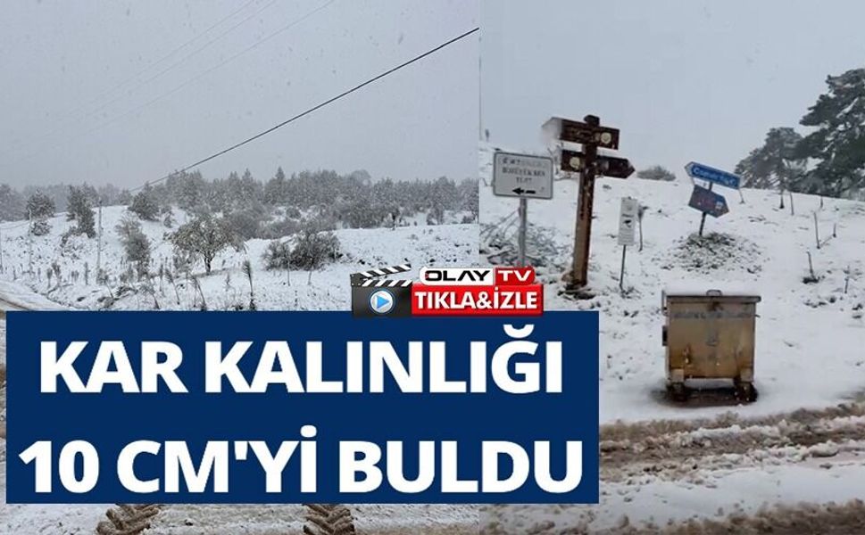 YÜKSEK RAKIMLI KÖYLERİNDE KAR KALINLIĞI 10 SANTİMETREYİ BULDU