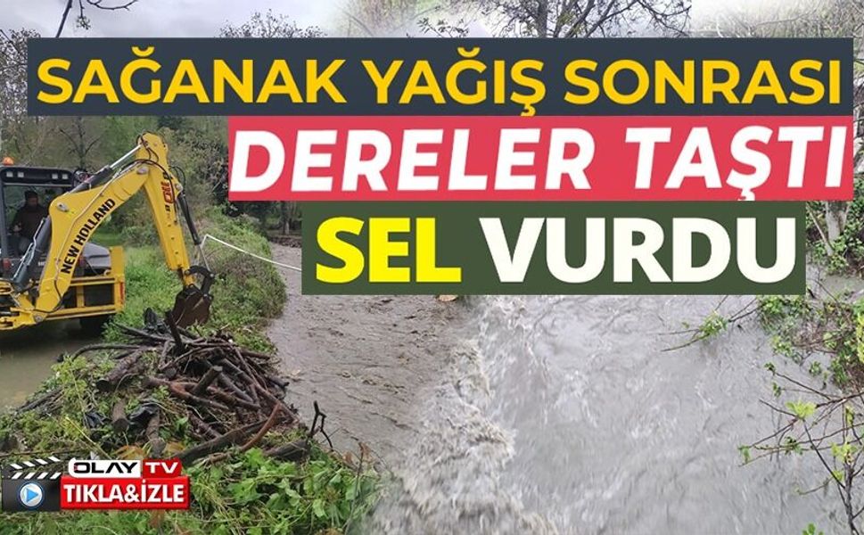 YOĞUN YAĞIŞ SONRASI SORGUN VE KARASU DERELERİ TAŞTI
