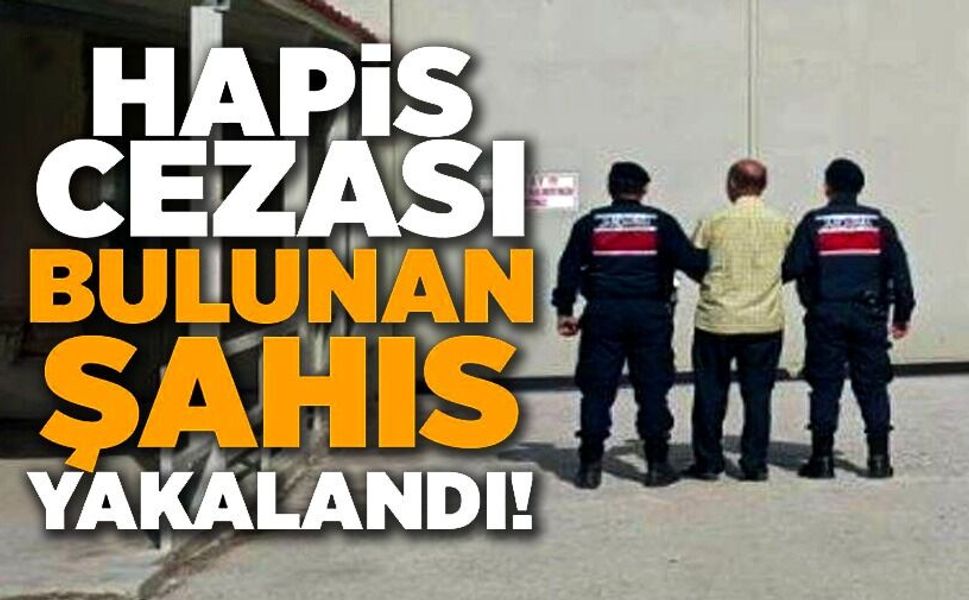 3 YIL 6 AY HAPİS CEZASI BULUNAN ŞAHIS YAKALANDI
